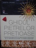 GHIDUL PIETRELOR PRETIOASE. CUM SA EVALUAM SI SA UTILIZAM PIETRELE PRETIOASE, DE LA TAIETURA SI CULOARE, LA-353755