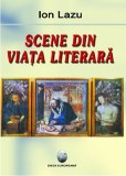 Scene din viata literara | Ion Lazu