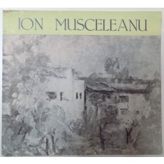 EXPOZITIE DE PICTURA ION MUSCELEANU , 29 MAI 1976 , GALERIILE DE ARTA ALE MUNICIPIULUI BUCURESTI