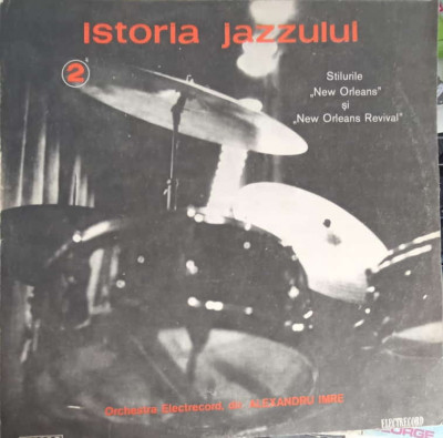 Disc vinil, LP. Stilurile New Orleans si New Orleans Revival-Orchestra Electrecord, Dirijor: Alexandru Imre-241509 foto