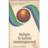 Religia in lumea contemporana - Petru Berar