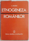 Etnogeneza romanilor. Fondul autohton traco-dacic si componenta latino-romanica &ndash; I. I. Russu (supracoperta putin uzata)