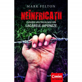 Cumpara ieftin Neinfricatii - Mark Felton, Corint