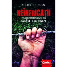 Neinfricatii - Mark Felton