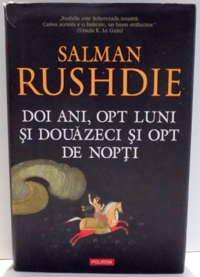 DOI ANI , OPT LUNI SI DOUAZECI SI OPT DE NOPTI de SALMAN RUSHDIE , 2015 foto