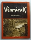 MAURICE DE VLAMINCK , CATALOGUE RAISONNE DE L &#039;EOUVRE GRAVE par KATALIN de WALTERSKIRCHEN , 1974