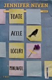 Toate acele locuri minunate carte Jennifer Niven Editura Trei 2015 400 pagini coperta brosata romana
