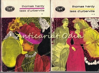 Tess D&amp;#039;Urberville. O Femeie Pura I, II - Thomas Hardy foto