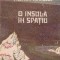 O insula in spatiu