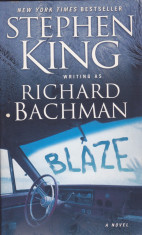 Carte in limba engleza: Stephen King (Richard Bachman) - Blaze ( in stare noua ) foto