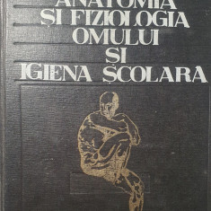 Anatomia și Fiziologia Omului și Igiena Școlară, M. Zarma, M. Stoica, A., 1969