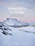 6 Months in the Fridge | Michael Konigshofer