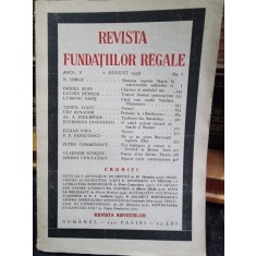 Revista Fundatiilor Regale - Anul V 1 August 1938 Nr. 8, cu o cronica de Mircea Eliade Un savant rus despre literatura chineza