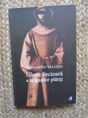 Sfanta Fecioara a ucigasilor platiti - Fernando Vallejo