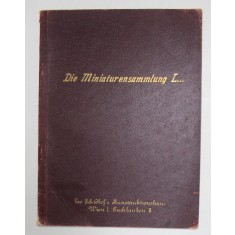 DIE MINIATURENSAMMLUNG L..., LEO SCHDLOF &#039;S KUNSTAUKTIONSHAUS , WIEN , CATALOG DE LICITATIE , 1925