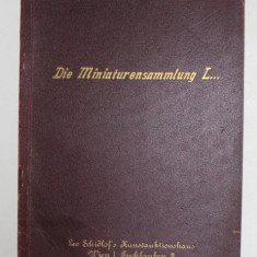 DIE MINIATURENSAMMLUNG L..., LEO SCHDLOF 'S KUNSTAUKTIONSHAUS , WIEN , CATALOG DE LICITATIE , 1925
