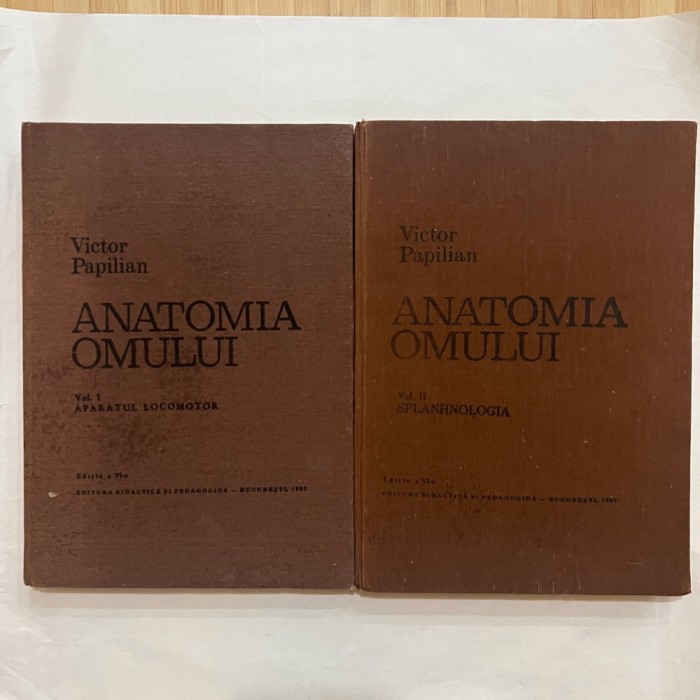 Victor Papilian - Anatomia omului - 2 Vol.