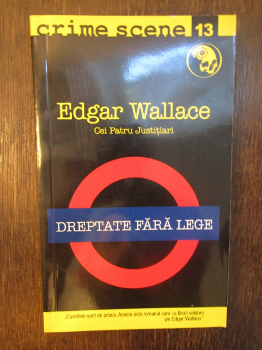 DREPTATE FARA LEGE - EDGAR WALLACE