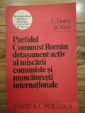 PCR detasament activ al miscarii comuniste si muncit. - C. Florea, B. Nicu