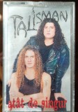 Caseta audio originala -Talisman - At&acirc;t de singur ( EX+ )