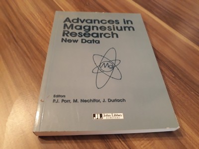 ADVANCES IN MAGNESIUM RESEARCH NEW DATA P.J.PORR/M.NECHIFOR/J.DURLACH foto