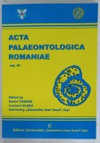 ACTA PALAEONTOLOGICA ROMANIAE , VOL. VI edited by DANIEL TABARA ...LEONARD OLARU , 2008