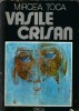 Vasile Cprisan - Mircea Toca: Arta Romaneasca, Editura Dacia, 1985, Brosata, 80 Pagini