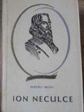 Ion Neculce - Dumitru Velciu (1966) Biografia: Oameni de Seama, Editura Tineretului, Coperta Cartonata