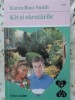 Kit și Sărutările - Karen Rose Smith, Roman de Dragoste, Editura Alcris 1997, 173 pagini