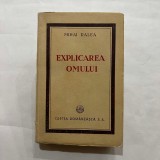 Cumpara ieftin Mihai Ralea - Explicarea omului