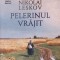 PELERINUL VRAJIT-NIKOLAI LESKOV-277323