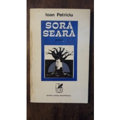 SORA SEARA-IOAN PATRICIU
