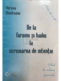 Mircea Munteanu - De la faraoni si haiku la scrisoarea de intentie (Editia: 2001)
