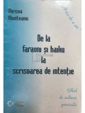 Mircea Munteanu - De la faraoni și haiku la scrisoarea de intenție (editia 2001)