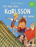 Cel mai bun Karlsson din lume - Astrid Lindgren - Grupul Art