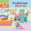 Disney - Kicsi Judy - V&aacute;r az &aacute;gy - Nancy Parent
