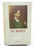 AMINTIRI DRAGI de I. E. REPIN , 1955