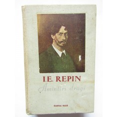 AMINTIRI DRAGI de I. E. REPIN , 1955