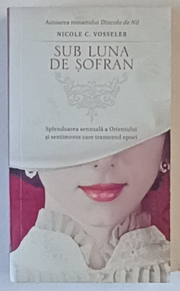 SUB LUNA DE SOFRAN de NICOLE C . VOSSELER , 2015 *EDITIE BROSATA
