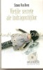 Vietile Secrete Ale Indragostitilor - Simon Van Booy, Humanitas, 2009, Roman, Beletristica, 195 pagini