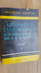 Letopisetul Tarii Moldovei de la zidirea lumii pina la 1601 si de la 1709 la 1711- Nicolae Costin foto