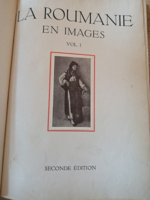 LA ROUMANIE EN IMAGES vol.I - Paris, 1922 - PREFAȚĂ N. IORGA foto