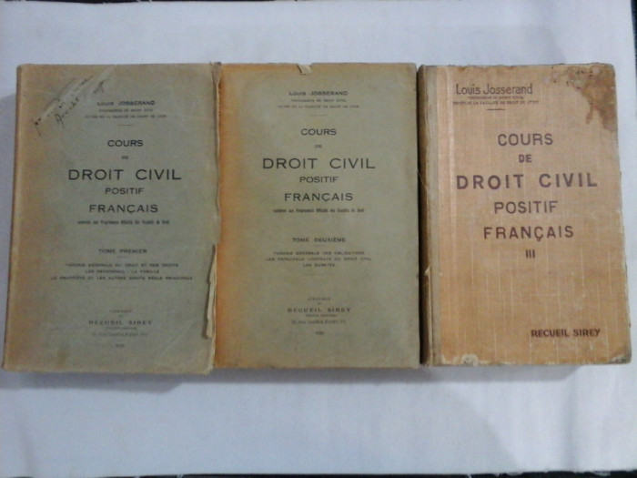 COURS DE DROIT CIVIL POSITIF FRANCAIS - LOUIS JOSSERAND 1930 ( 3 volume )