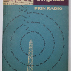 LECTII DE LIMBA ENGLEZA PRIN RADIO , CURS PENTRU INCEPATORI , CICLUL I de LEON LEVITCHI , 1963