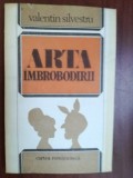 Arta imbrobodirii- Valentin Silvestru