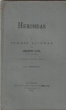 CONSTANTIN LITZICA - HERONDAS ( STUDIU LITERAR PARTEA I-A ) 1901
