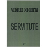 Servitute - Viorel Nechita