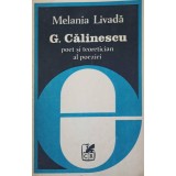 G. CALINESCU POET SI TEORETICIAN AL POEZIEI-MELANIA LIVADA-224820