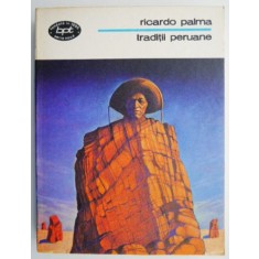 Traditii peruane &ndash; Ricardo Palma