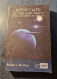 Investigatii in paranormal puterea energetica a pamantului Bruce L. Cathie